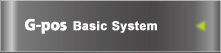 G-pos Basic System